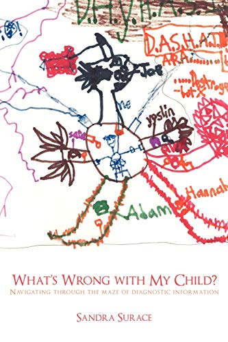 Surac - What's Wrong with My Child?: Navigating Through the Maze of Di