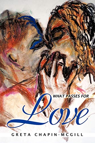 Chapin-McGill - What Passes for Love - New paperback or softback