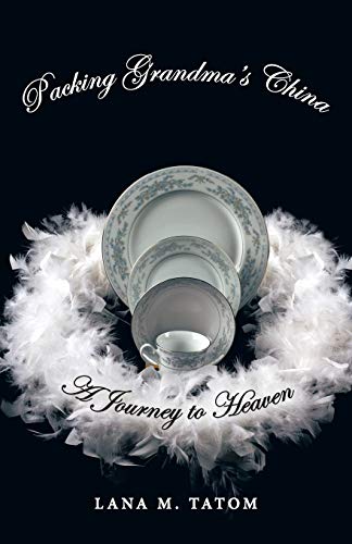 atom - Packing Grandma's China: A Journey to Heaven - New paperback or