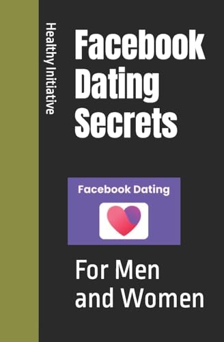 Initiativ - Facebook Dating Secrets: For Men and Women - New paperback
