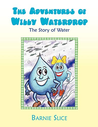 Slic - Adventures of Willy Waterdrop - New paperback or softback