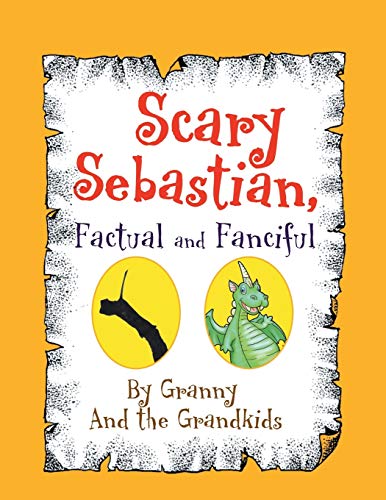 Granny - Scary Sebastian, Factual and Fanciful - New paperback or soft