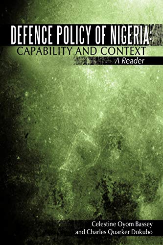 Bassey - Defence Policy of Nigeria: Capability and Context A Reader -
