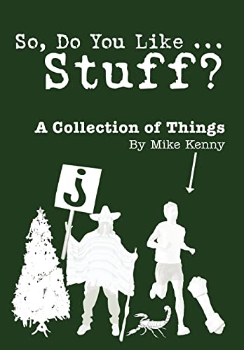 Kenny - So, Do You Like ... Stuff?  A Collection of Things - New hardb