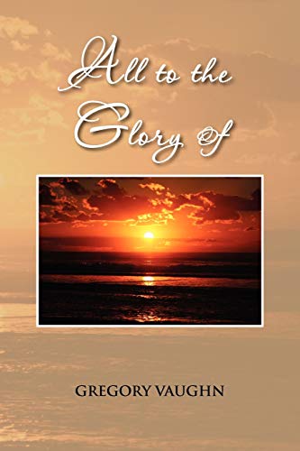 Vaughn - All to the Glory of - New paperback or softback