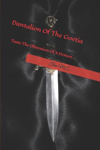 E. - "Dantalion of the Goetia": The legend is foretold, from the writi