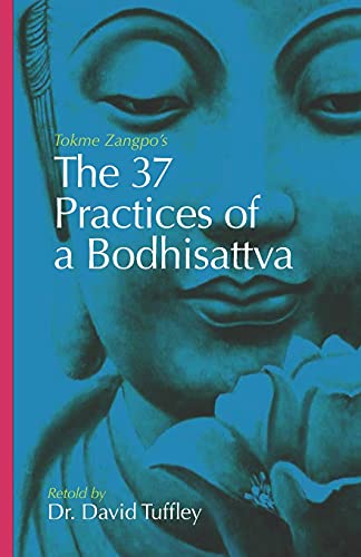 uffley - 37 Practices of a Bodhisattva  Tokme Zangpo's classic 14th Ce