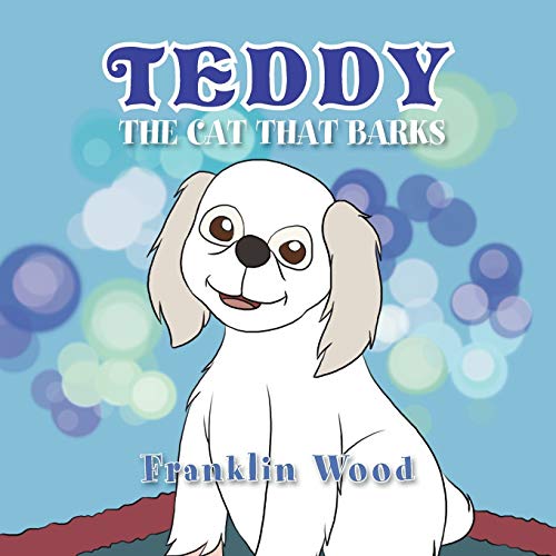 Wood - Teddy the Cat That Barks - New paperback or softback