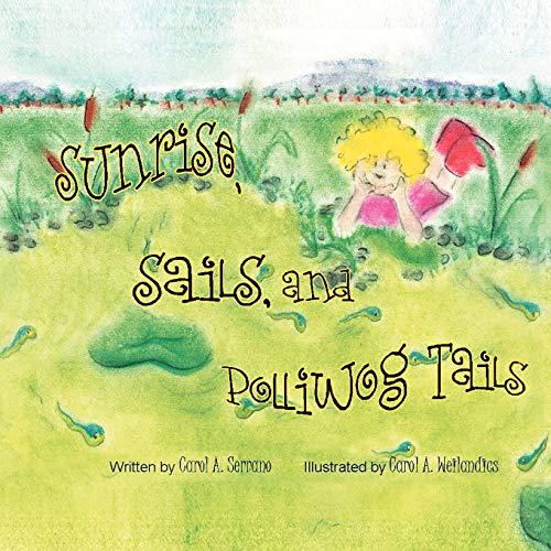 Serrano - Sunrise, Sails, and Polliwog Tails - New paperback or softba