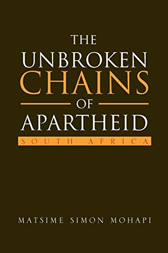 Mohapi - Unbroken Chains of Apartheid  SOUTH AFRICA - New paperback or