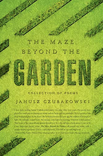 Czubakowski - Maze Beyond The Garden  Collection Of Poems - New paperb