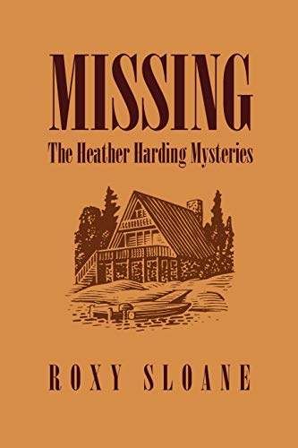 Sloan - Missing  The Heather Harding Mysteries - New paperback or soft