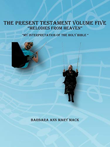 Mack - PRESENT TESTAMENT VOLUME FIVE "MELODIES FROM HEAVEN" - New pape
