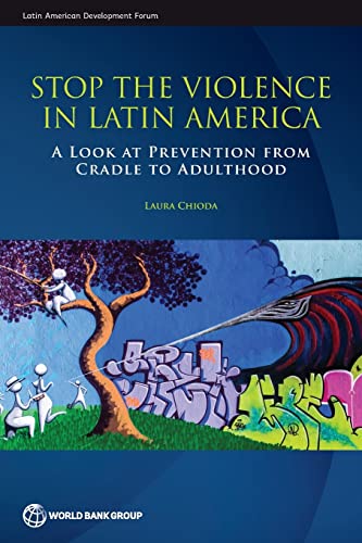 Chioda - Stop the Violence in Latin America: A Look at Prevention from