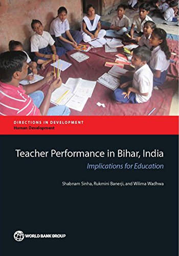 Sinha - Teacher Performance in Bihar, India: Implications for Educatio
