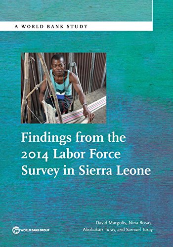 Margolis - Findings from the 2014 Labor Force Survey in Sierra Leone -