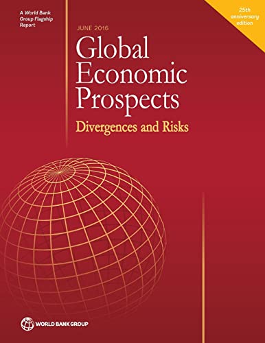 World Bank Group - Global Economic Prospects, June 2016: Divergences a