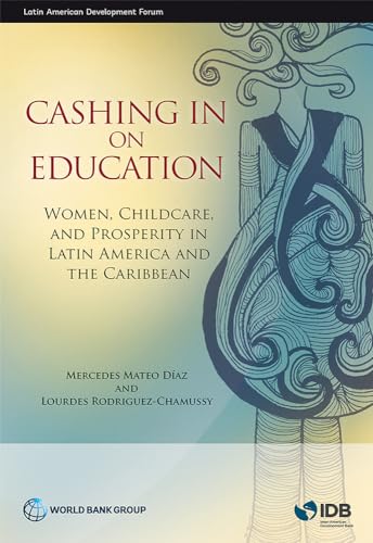 Mateo Diaz - Cashing in on Education: Women, Childcare, and Prosperity