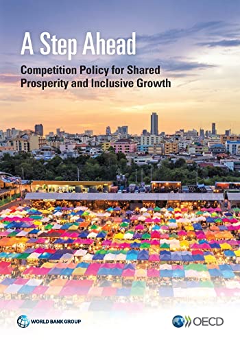 World Bank Group - Step Ahead: Competition Policy for Shared Prosperit