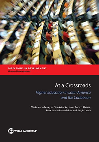 Marta Ferreyra - At a Crossroads: Higher Education in Latin America an