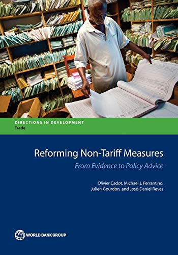 Cadot - Reforming Non-Tariff Measures: From Evidence to Policy Advice