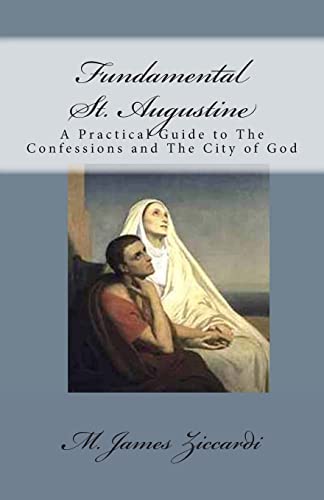 Ziccardi - Fundamental St. Augustine  A Practical Guide to The Confess