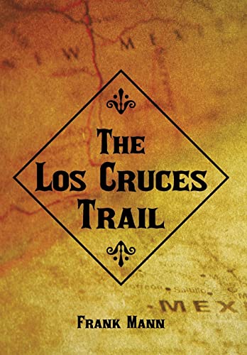 Mann - Los Cruces Trail - New hardback or cased book