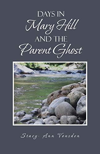 Vousden - Days in Mary Hill and the Parent Ghost - New paperback or so