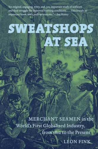Fink - Sweatshops at Sea: Merchant Seamen in the World's First Globali