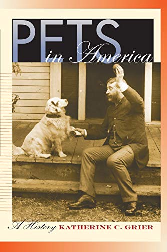 Grier - Pets in America: A History - New paperback or softback