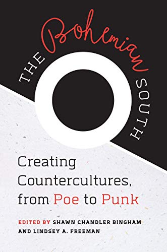 Bingham - Bohemian South: Creating Countercultures, from Poe to Punk -