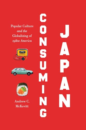 McKevitt - Consuming Japan: Popular Culture and the Globalizing of 198