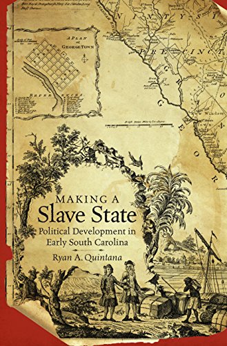 Quintana - Making a Slave State: Political Development in Early South
