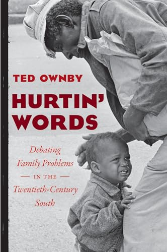 Ownby - Hurtin' Words: Debating Family Problems in the Twentieth-Centu