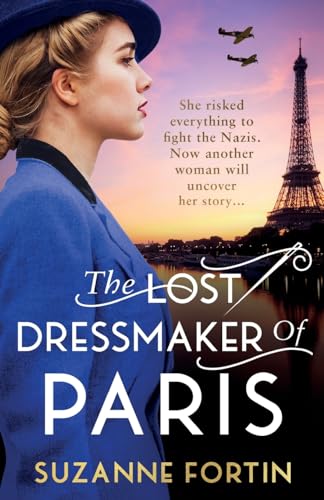 Fortin - Lost Dressmaker of Paris: A completely heartbreaking and grip