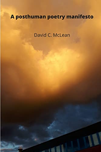 McLean - A posthuman poetry manifesto - New paperback or softback