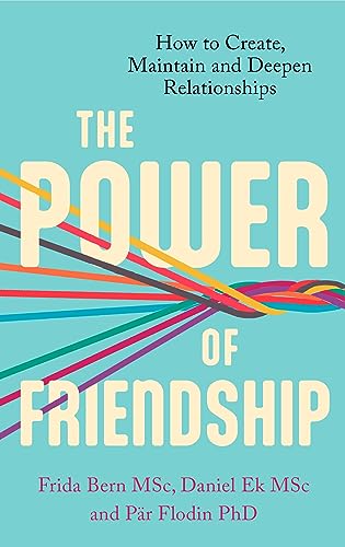 Frida Bern Andersson - Power of Friendship   How to Create, Maintain a