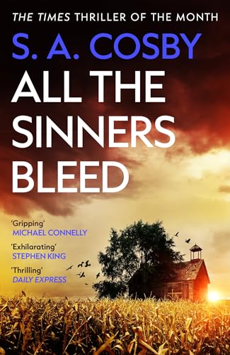 S.A. Cosby - All The Sinners Bleed   the new thriller from the award-w