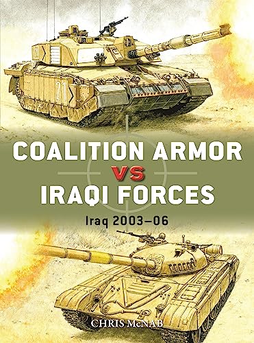 Chris McNab - Coalition Armor vs Iraqi Forces   Iraq 2003–06 - New P