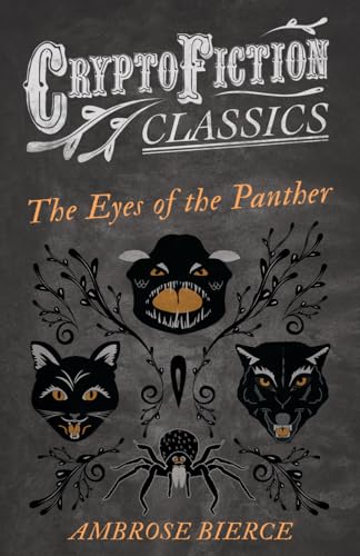 Bierc - Eyes of the Panther (Cryptofiction Classics - Weird Tales of S