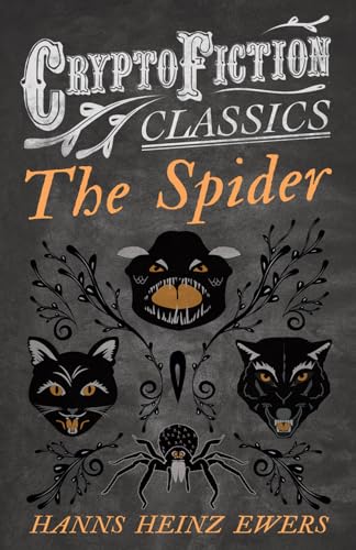 Ewers - Spider (Cryptofiction Classics - Weird Tales of Strange Creatu