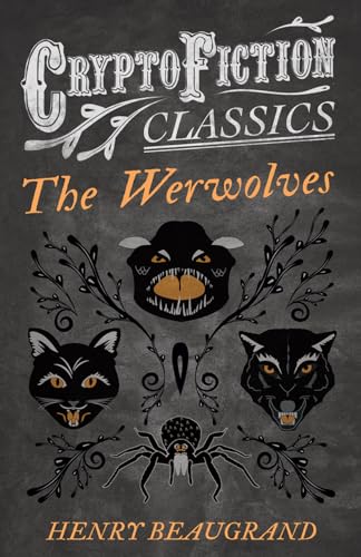 Beaugrand - "The Werwolves" (Cryptofiction Classics - Weird Tales of S