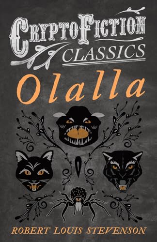 Stevenson - Olalla (Cryptofiction Classics - Weird Tales of Strange Cr