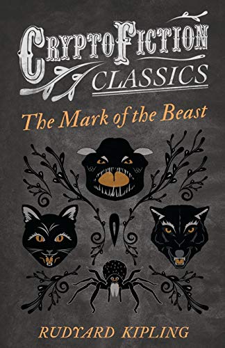 Kipling - Mark of the Beast (Cryptofiction Classics) - New paperback o