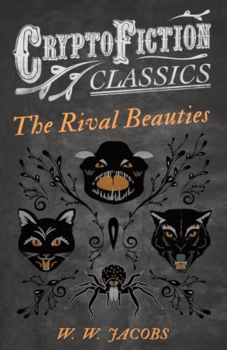 Jacobs - Rival Beauties (Cryptofiction Classics - Weird Tales of Stran