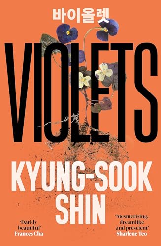 Shin - Violets : From the bestselling author of Please Look After Moth