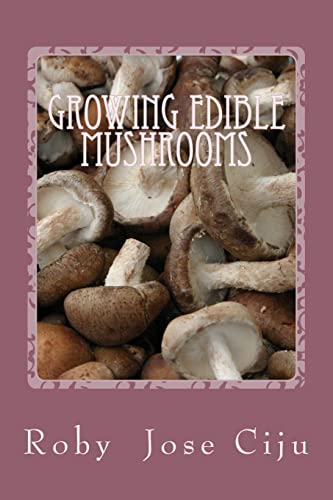 Ciju - Growing Edible Mushrooms - New paperback or softback