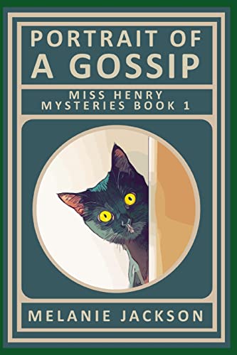 Jackson - Portrait of a Gossip  A Miss Henry Mystery - New paperback o