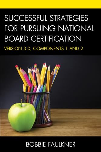 Faulkner - Successful Strategies for Pursuing National Board Certifica