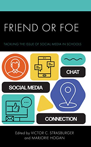 Strasburger - Friend or Foe  Tackling the Issue of Social Media in Sch